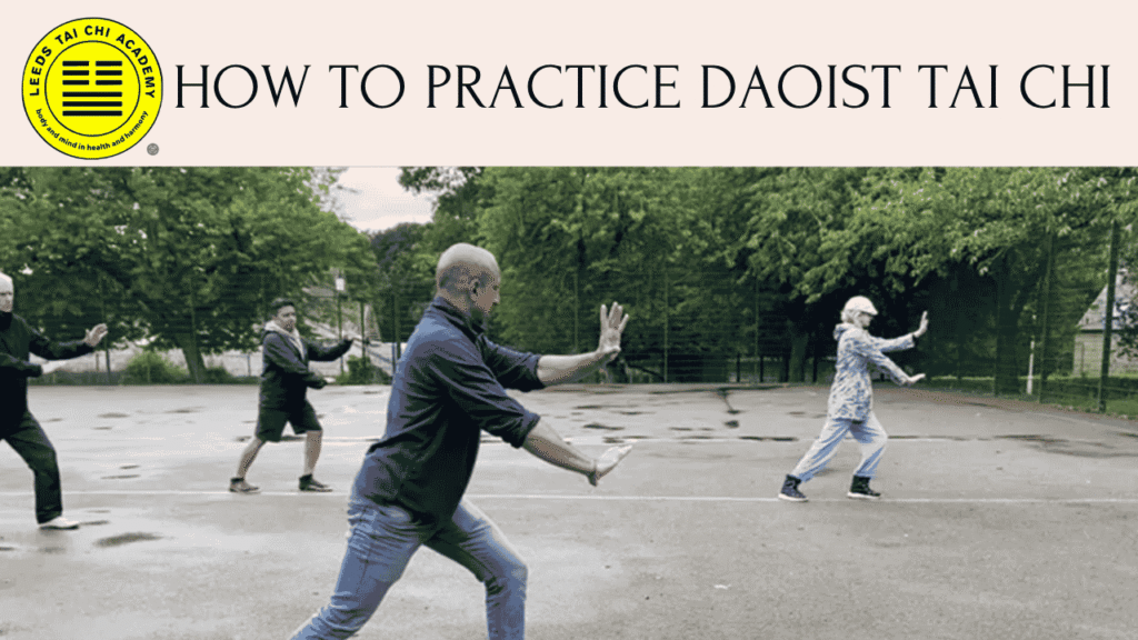 How To Practice Daoist Tai Chi